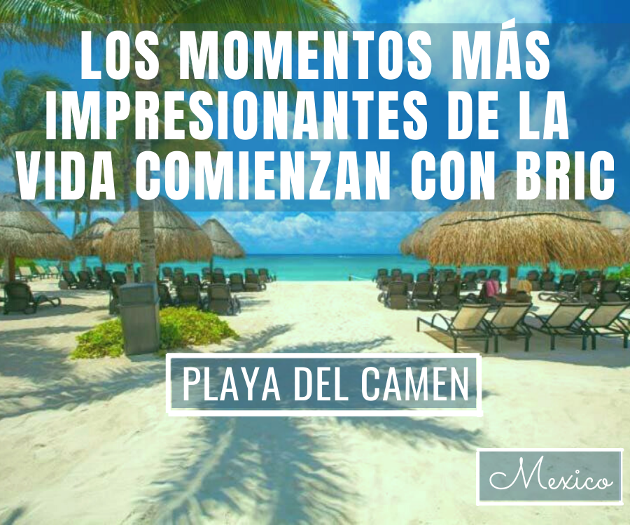 BRIC hotelería y servicios inmobiliarios en Playa del Carmen, México