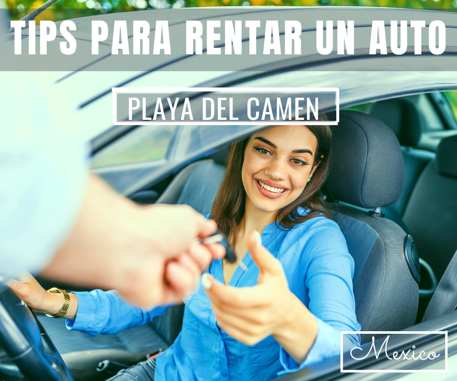Tips Para Rentar Un Auto A Playa del Carmen, Mexico